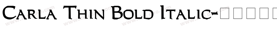 Carla Thin Bold Italic字体转换